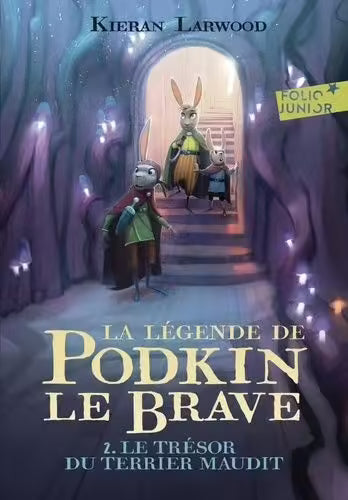 Livre occasion en très bon état - La légende de Podkin le Brave, tome 2 : Le trésor du terrier maudit