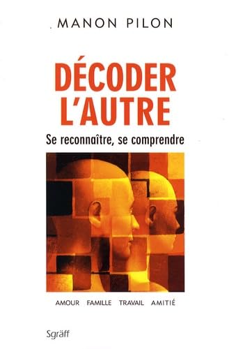 Livre occasion en très bon état - Décoder l’autre : Se reconnaître, se comprendre