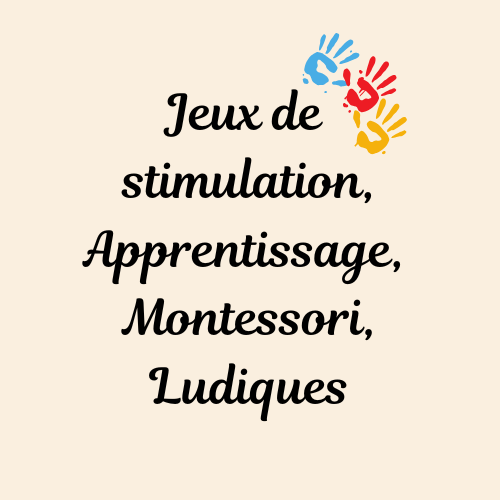 Jeux de Stimulation, Apprentissage, Montessori, Ludiques