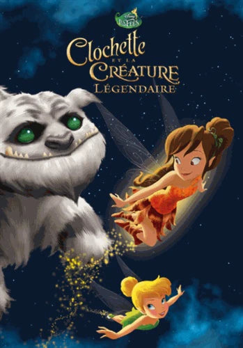 Livre occasion en très bon état - Clochette et la créature légendaire