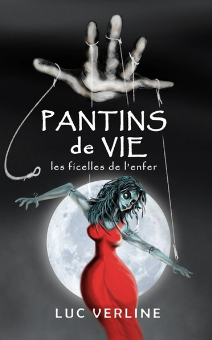 Livre neuf - Pantins de vie - Les ficelles de l'enfer